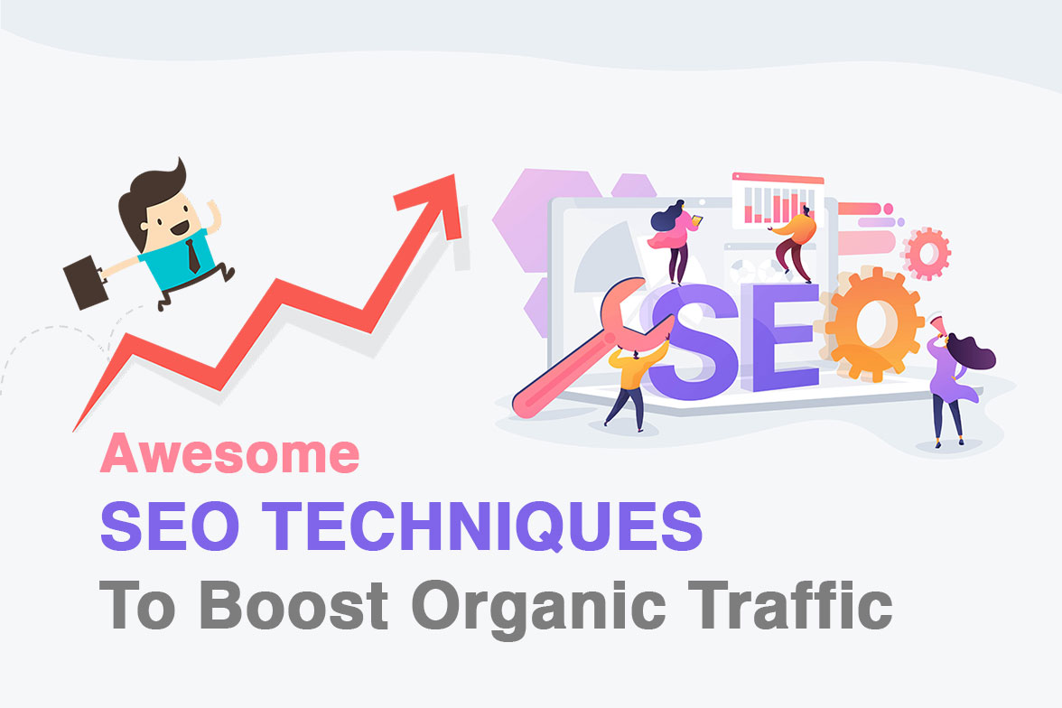 Awesome-SEO-Techniques-To-Boost-Organic-Traffic