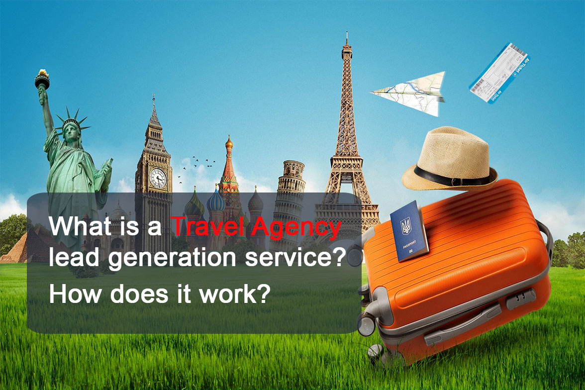 What-is-a-travel-agency-lead-generation-service