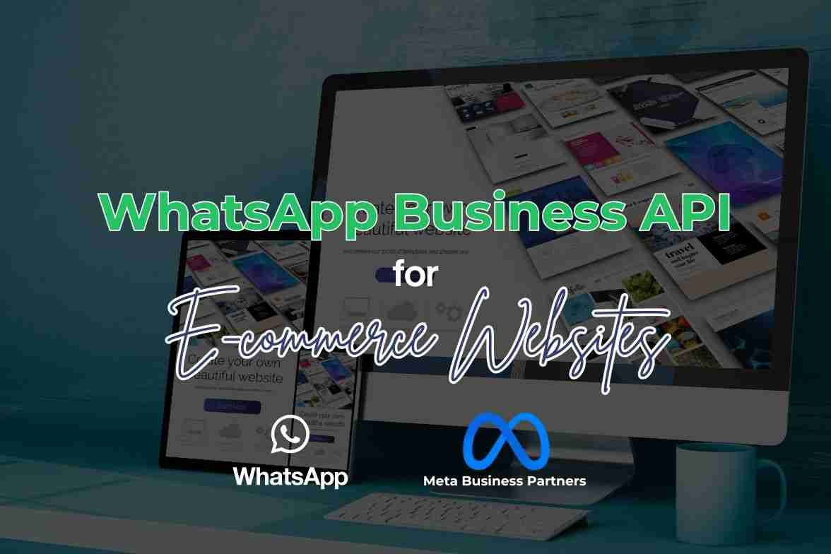WhatsApp Business API for E-commerce Websites