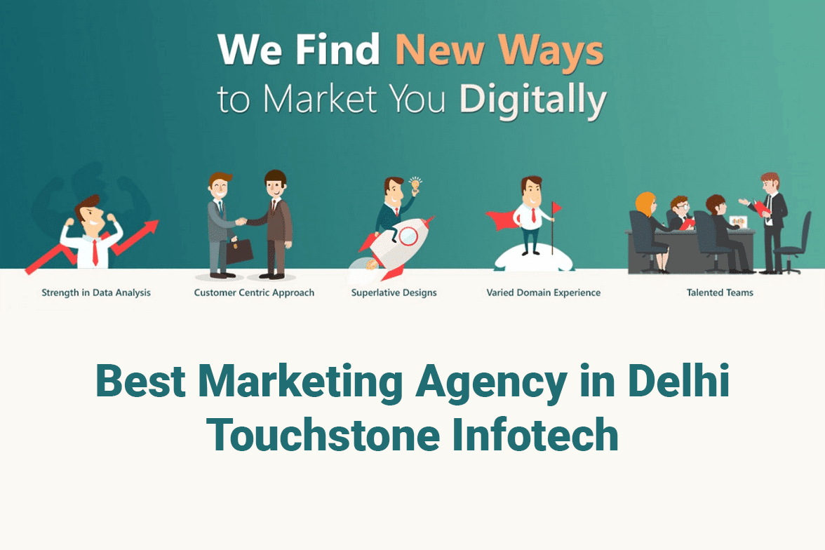 Why-Touchstone-Infotech-is-best-marketing-agency-in-Delhi